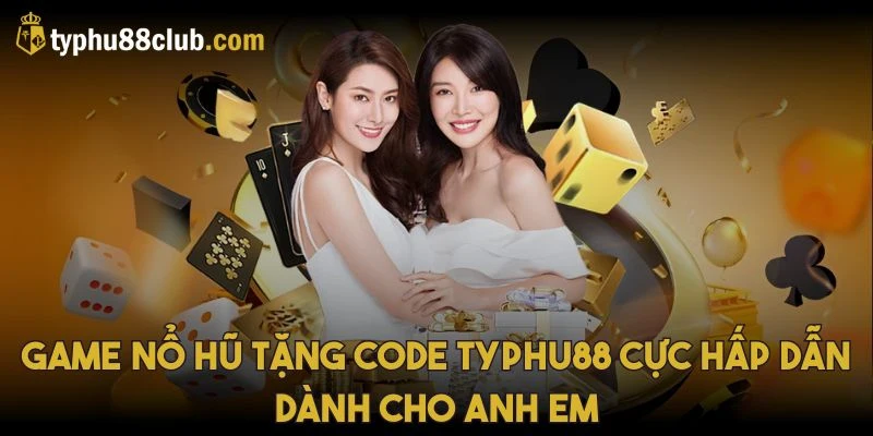 game-no-hu-tang-code-typhu88