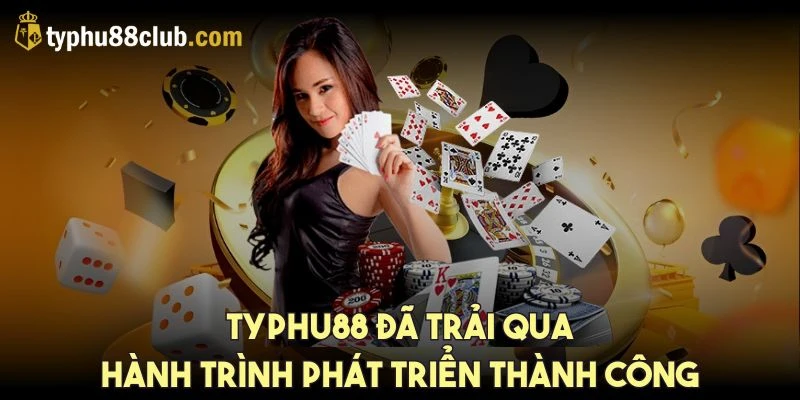 typhu88-hanh-trinh-phat-trien